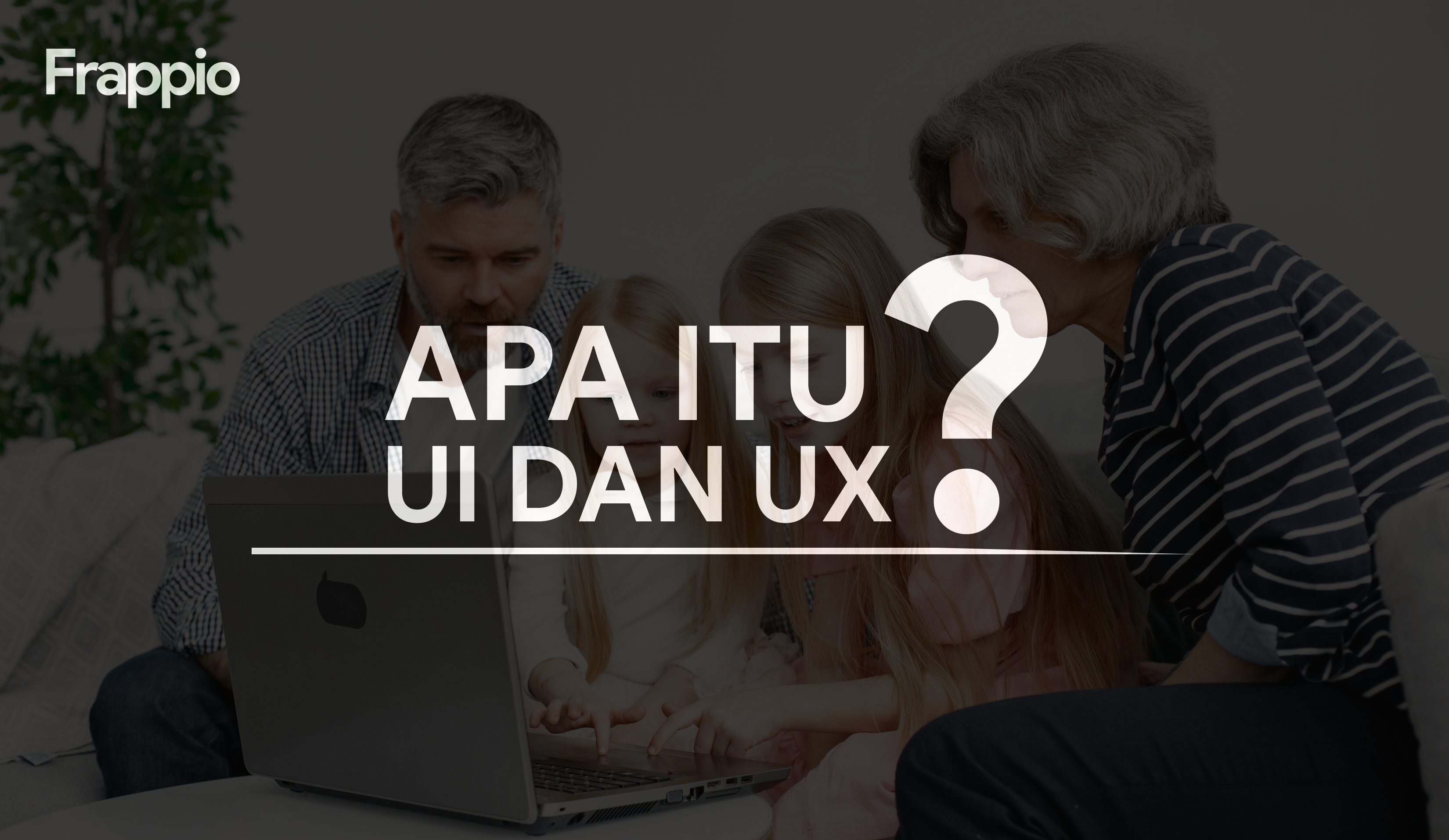 Apa Itu UI dan UX?